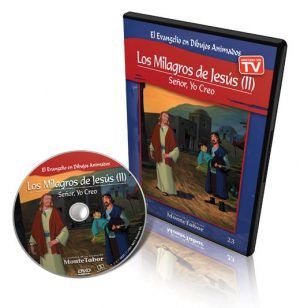 Los Milagros de Jesús (2) - Señor, Yo Creo