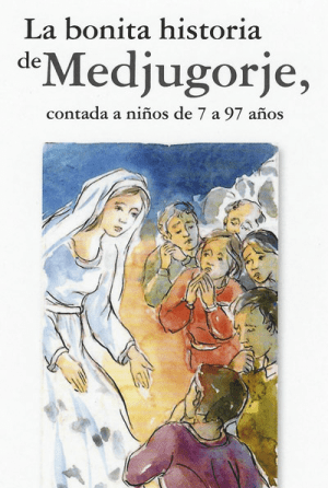 La bonita historia de Medjugorje