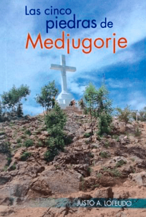 Las cinco piedras de Medjugorje