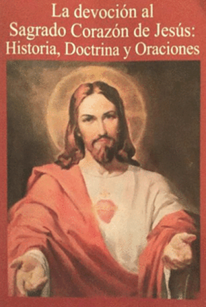 La devoción al Sagrado Corazón de Jesús