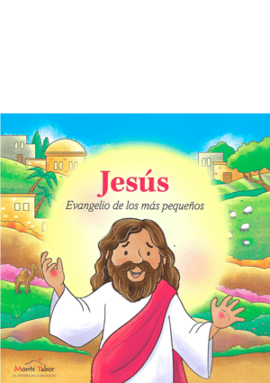 Jesús. Evangelio de los más pequeños
