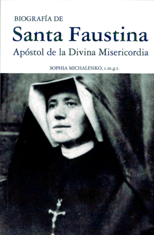 Biografía de Santa Faustina Kowalska